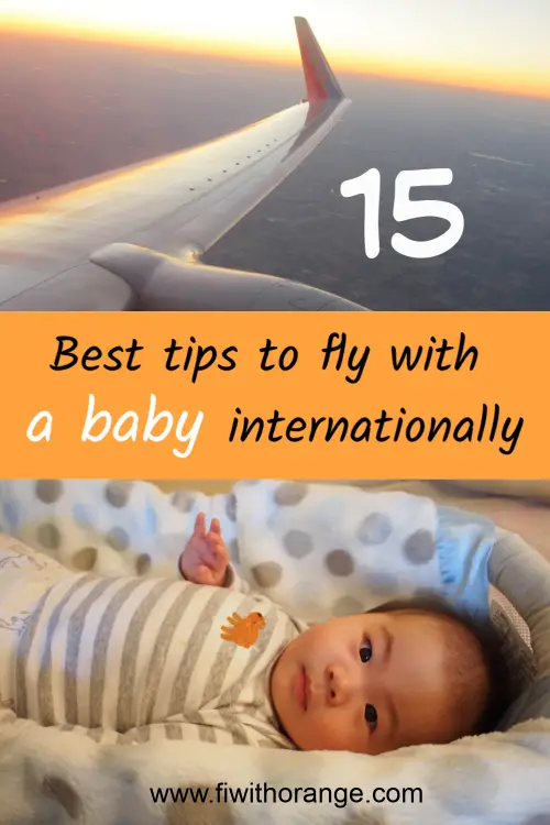 The 16 Best Tips to Fly with a Baby Internationally FI with Orange